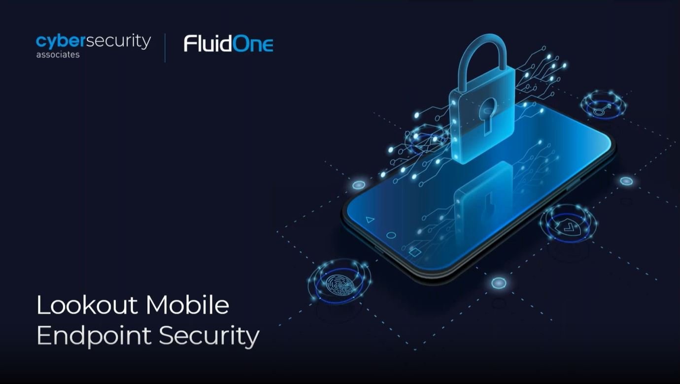 Lookout Mobile Endpoint Security Webinar