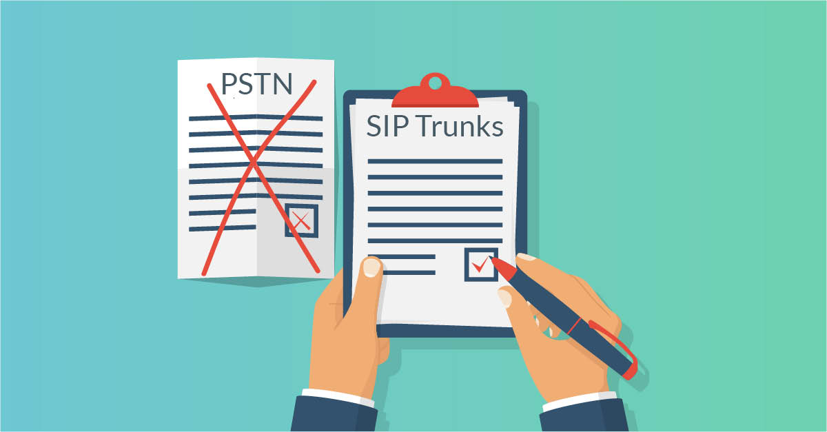 Make the move from PSTN to SIP Trunks Make the move from PSTN to SIP Trunks